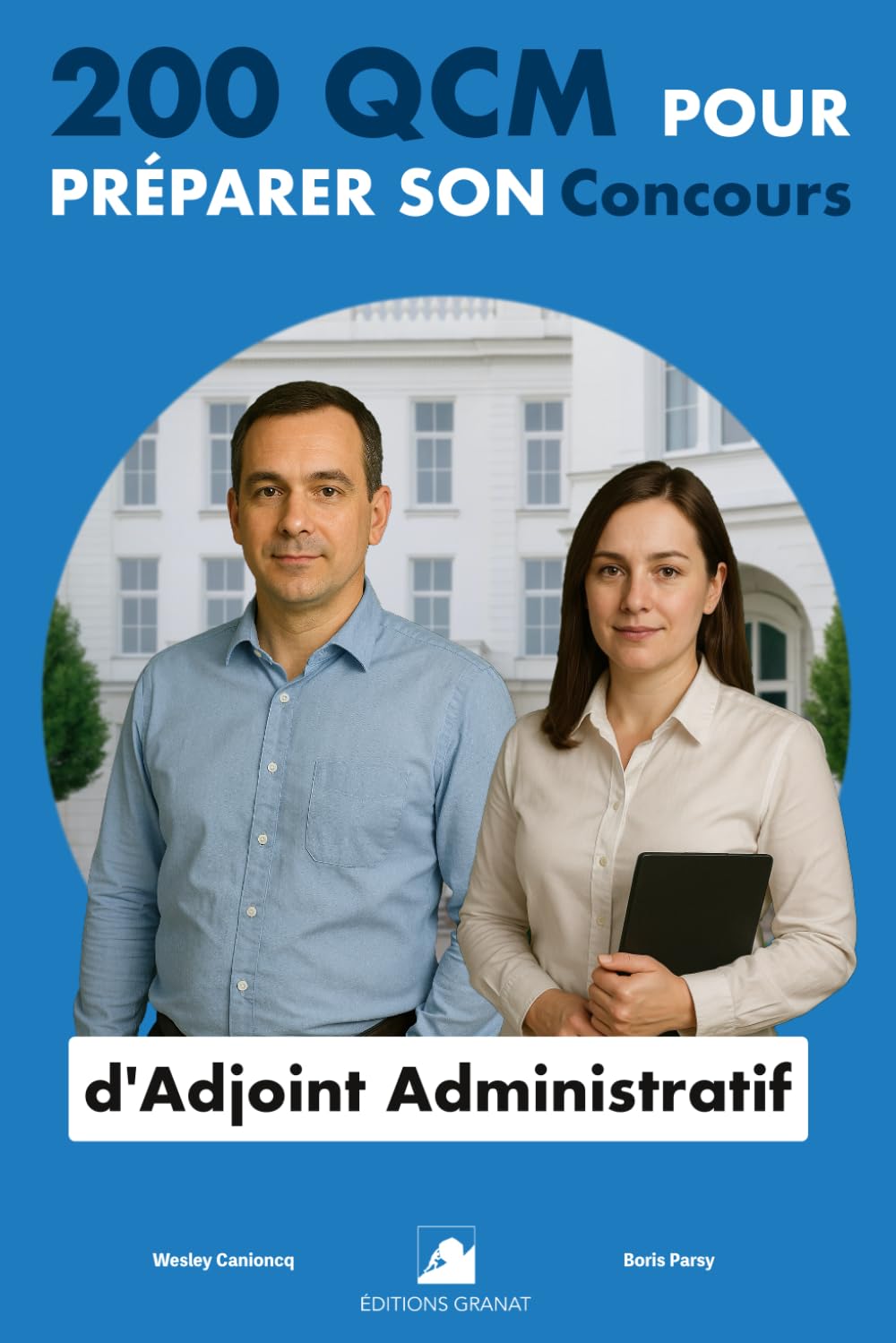 QCM pour la préparation au concours d’adjoint administratif 2ème classe: 200 questions pour vous préparer book