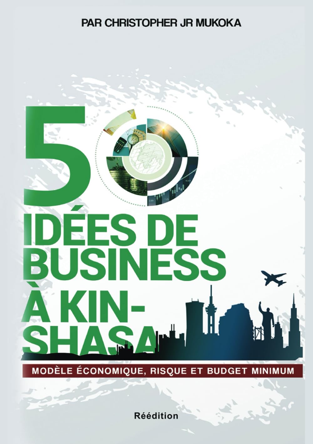50 idées de business à Kinshasa: Modèle économique, risque et budget minimum book