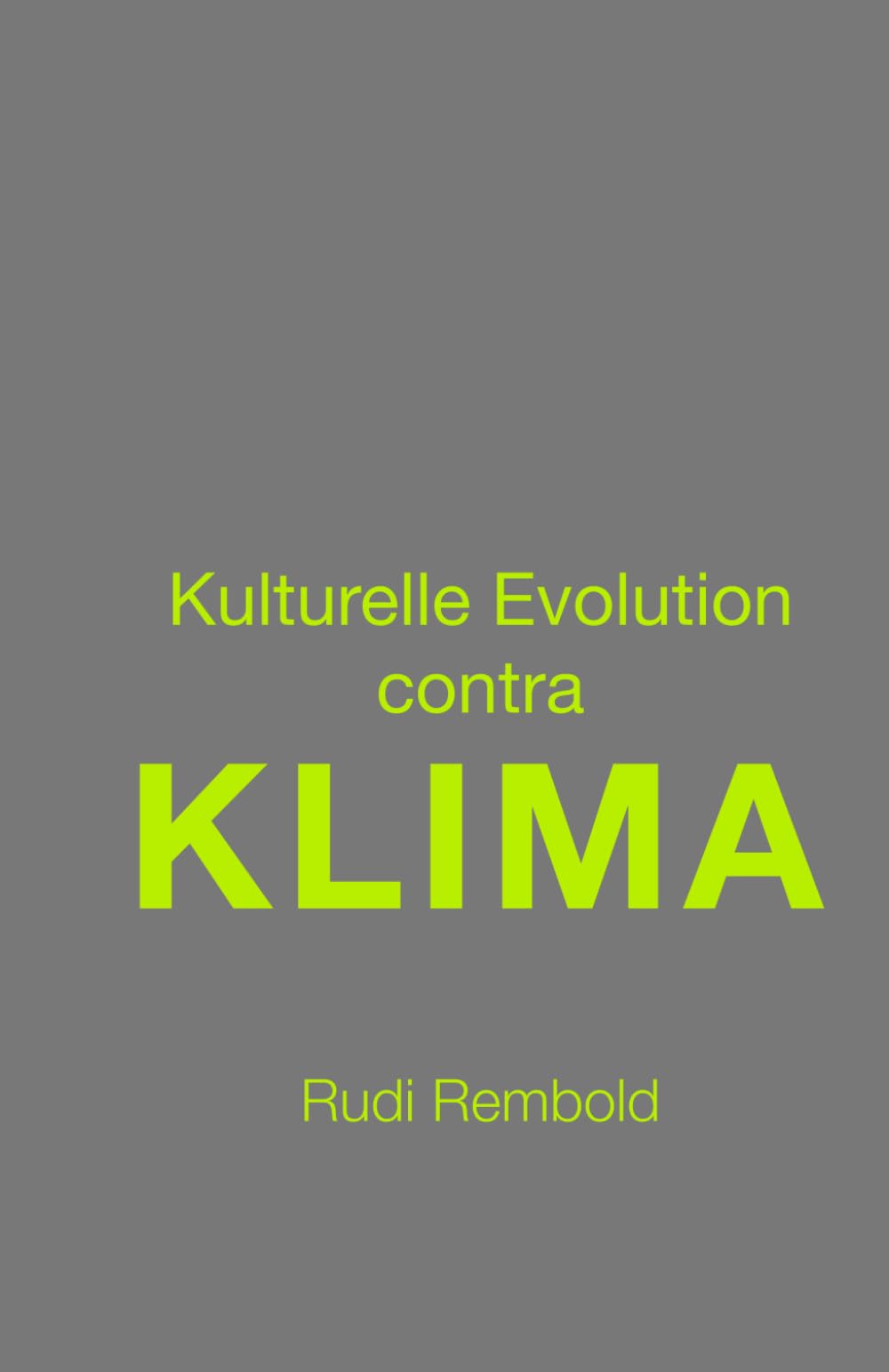 Kulturelle Evolution contra KLIMA Mathematics Books