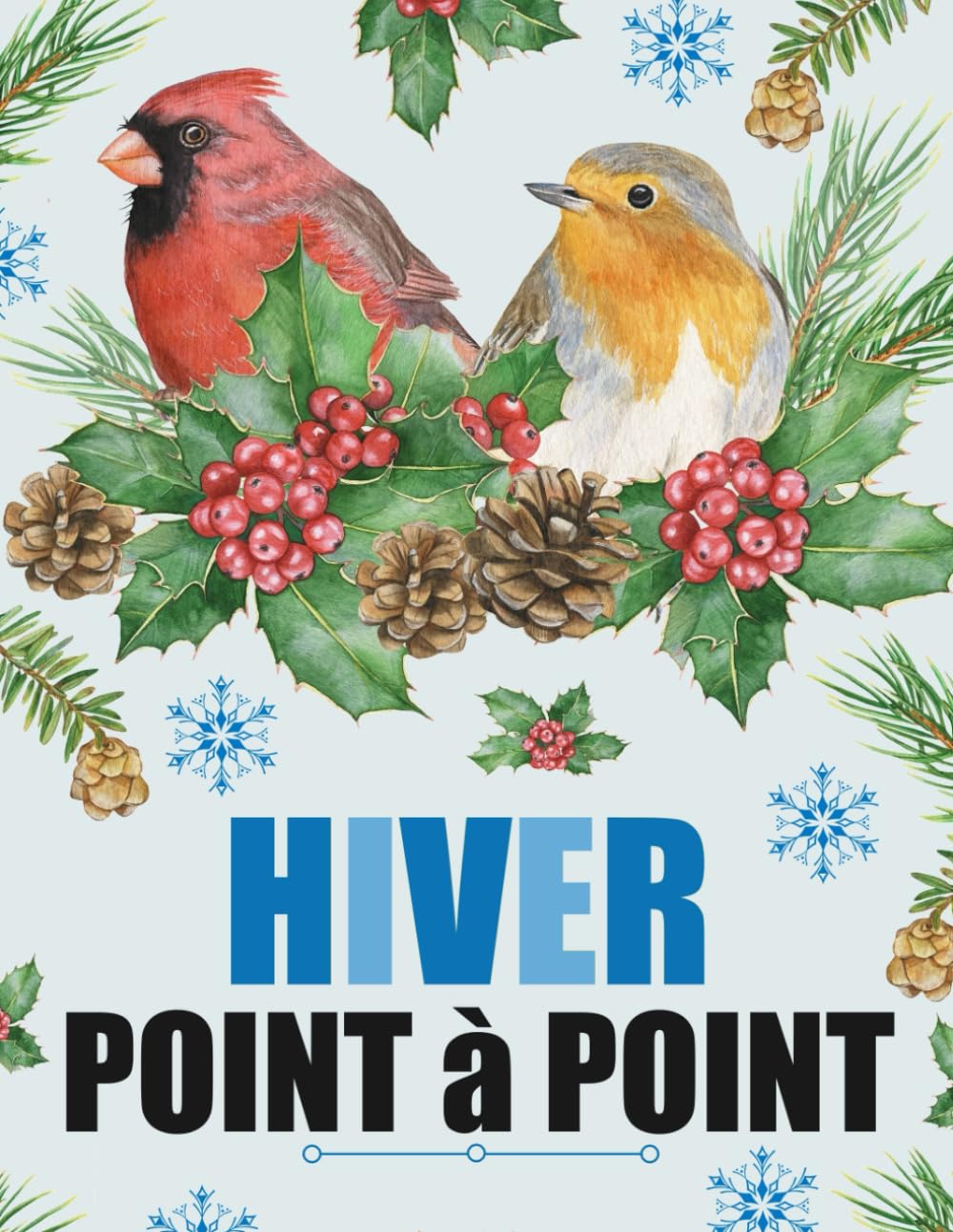 Hiver Point à Point: Points à Relier en Gros Caractères pour Adultes et Seniors | Saison d'hiver Noël book