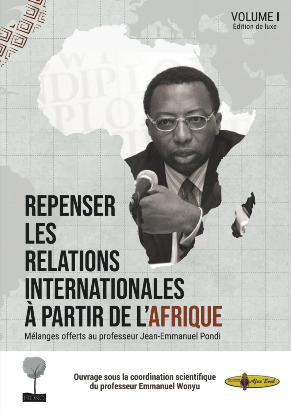 Repenser le développement à partir de l'Afrique: Mélanges offerts au professeur Jean-Emmanuel Pondi - Volume I book