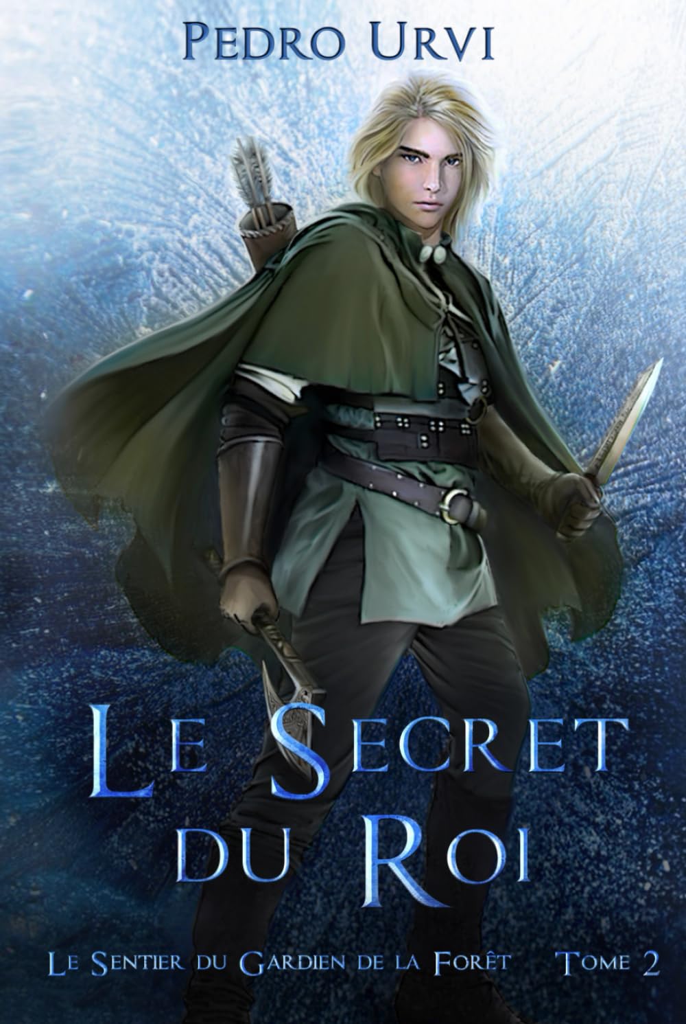 Le secret du roi: (Le Sentier du Gardien de la forêt – Tome 2) book