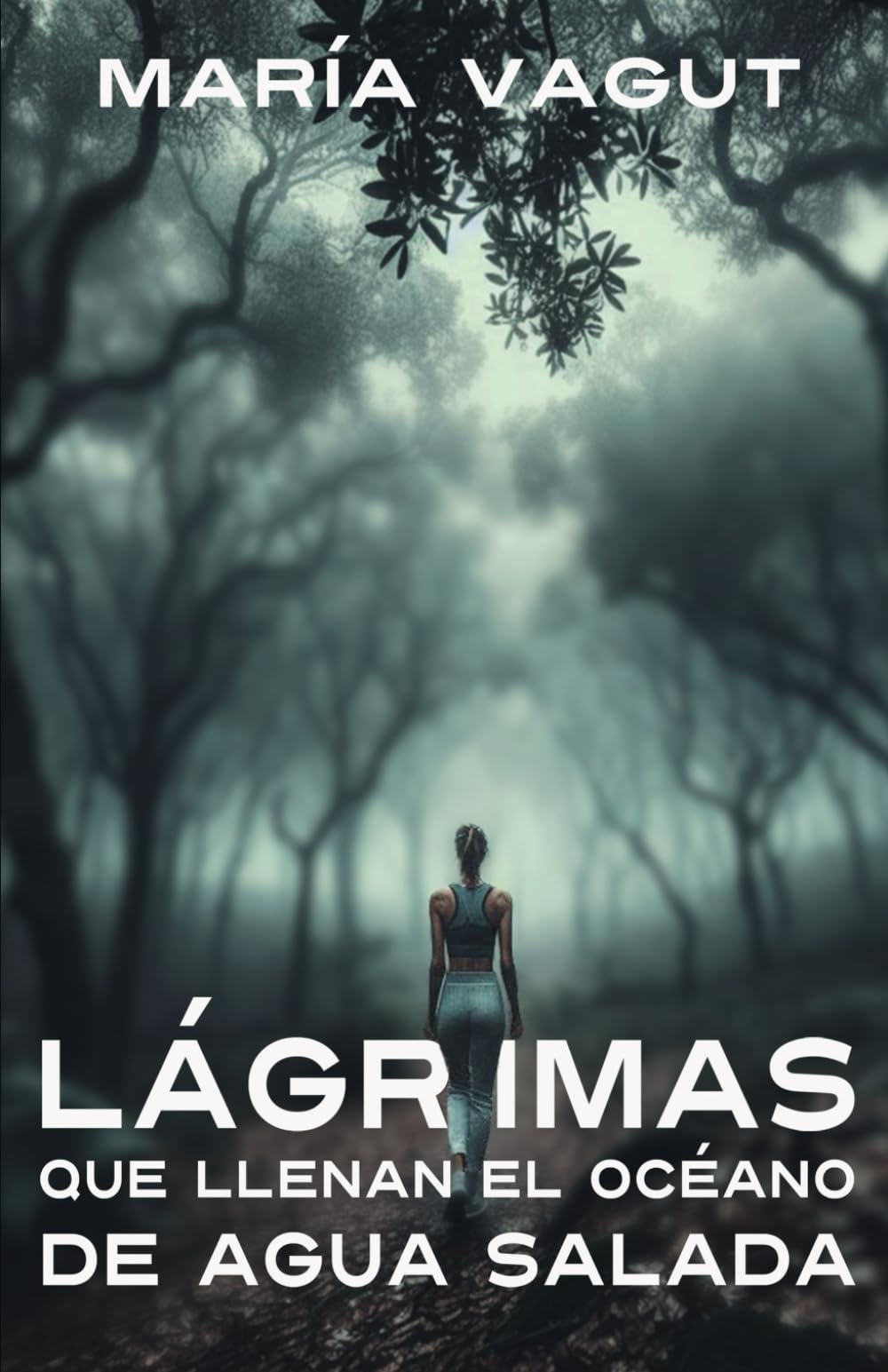 LÁGRIMAS QUE LLENAN EL OCÉANO DE AGUA SALADA: Thriller psicológico y de suspense book