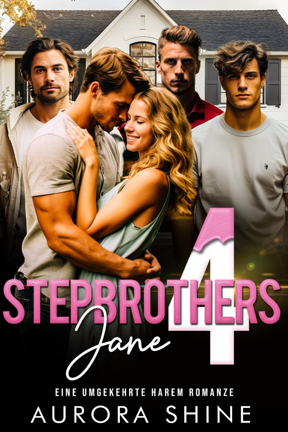 Stepbrothers 4 Jane: EINE UMGEKEHRTE HAREM ROMANZE (Viele Liebhaber, Band 4) New Adult