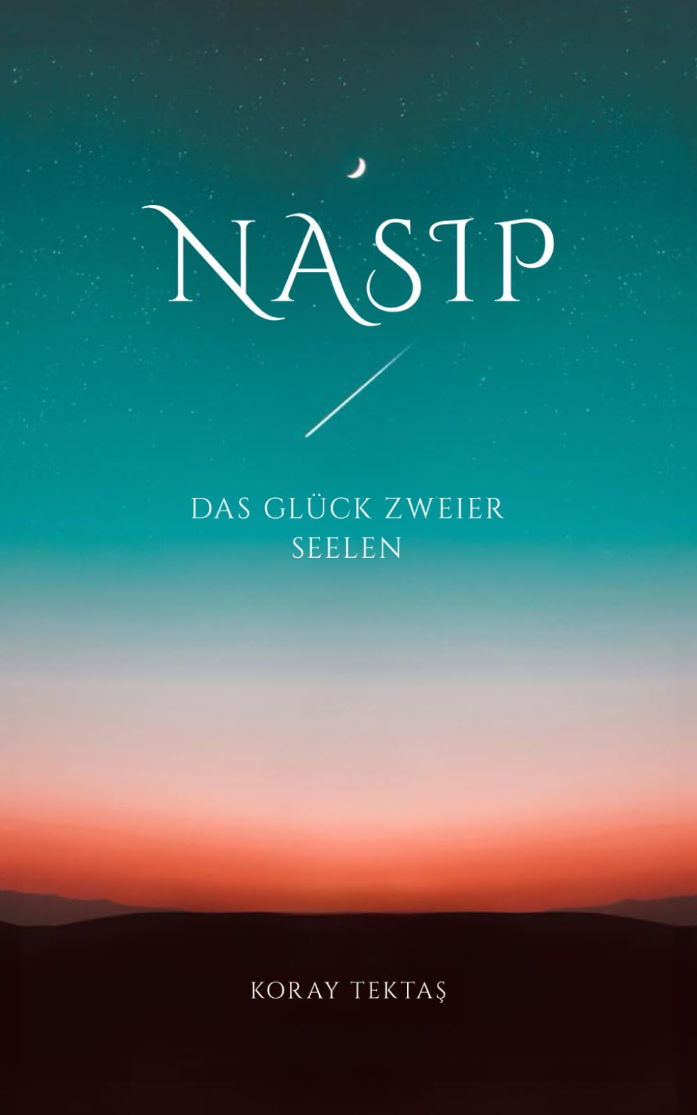 Nasip - Das Glück zweier Seelen: Islamische Texte und Zitate Poetry
