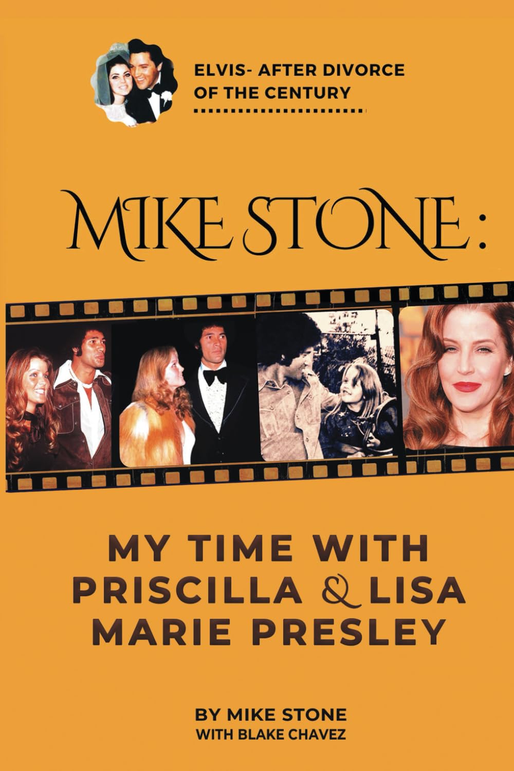 Mike Stone: My Time with Priscilla & Lisa Marie Presley Art & Literature