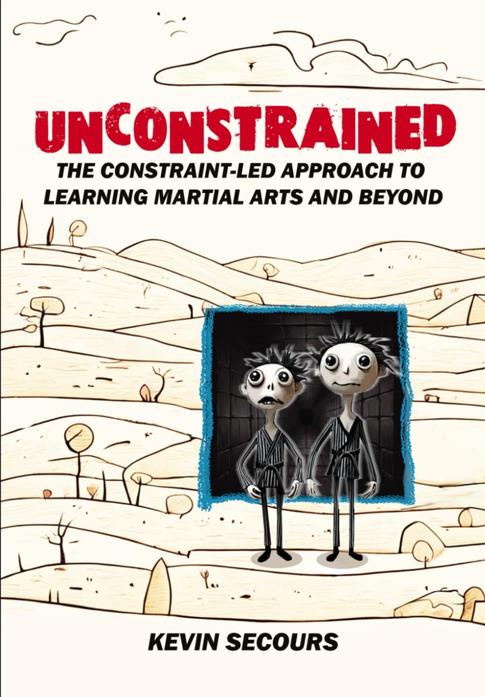 Unconstrained: The Constraint-Led Approach to Learning Martial Arts and Beyond Study Guides