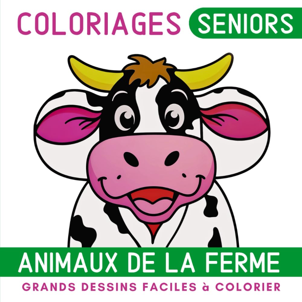 Animaux de la Ferme Livre de Coloriage pour Senior: Cahier de coloriage apaisant pour les personnes âgées et les débutants avec grands dessins simples et faciles à colorier book