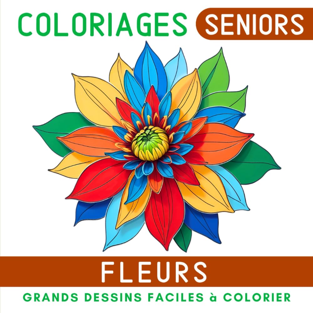 Fleurs Livre de Coloriage pour Senior: Cahier de coloriage apaisant pour les personnes âgées et les débutants avec grands dessins simples et faciles à colorier book