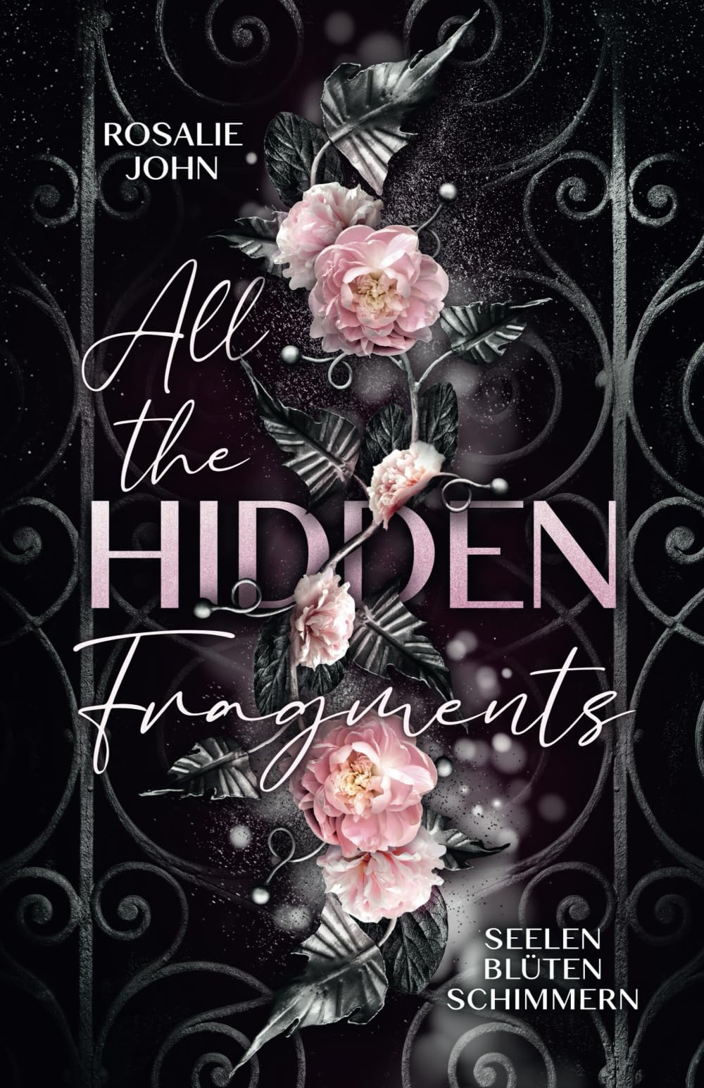 All the Hidden Fragments - Seelenblütenschimmern: Band 3 von 3 (Dark Reverse Harem) (All-the-Hidden-Fragments-Reihe, Band 3) Drama