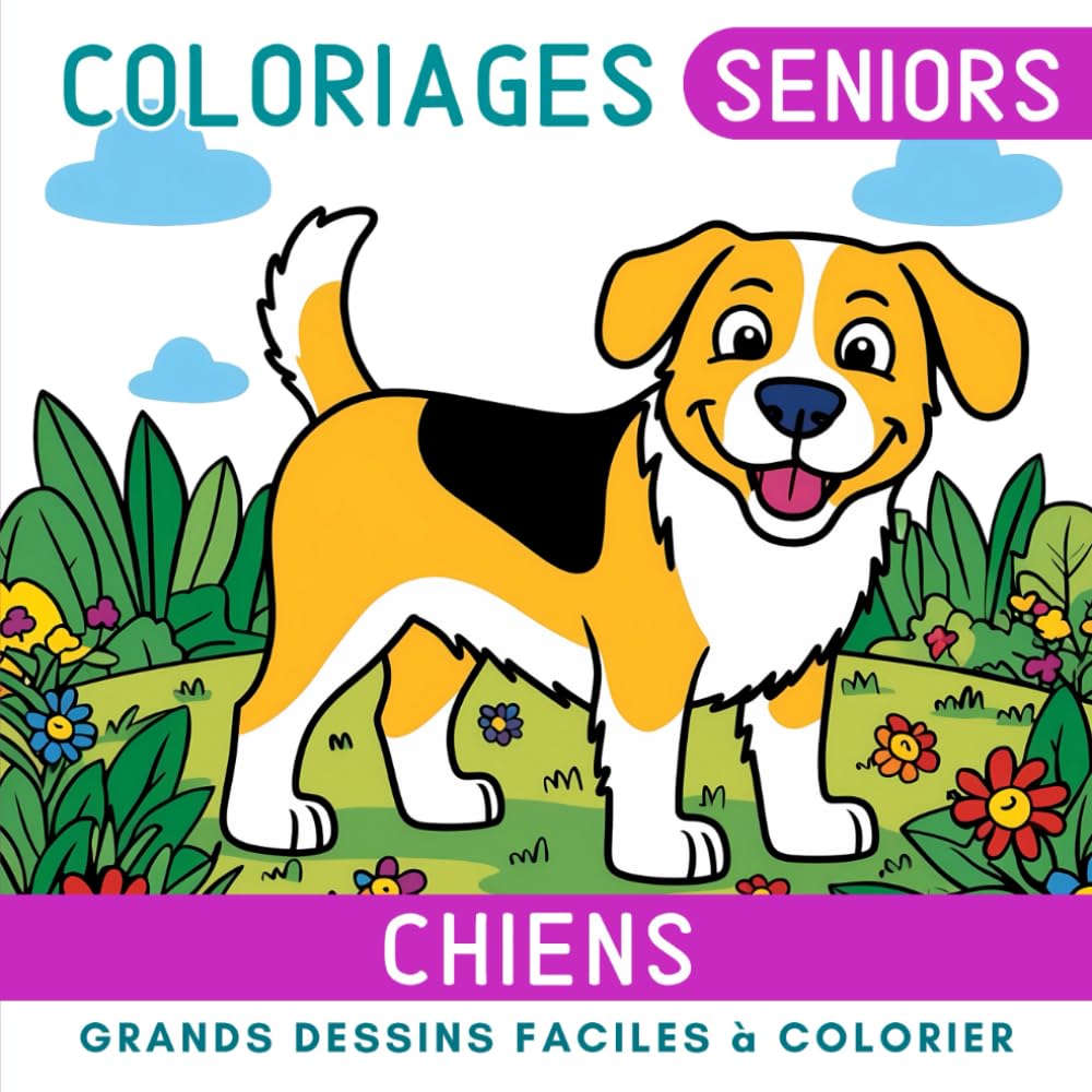 Chiens Livre de Coloriage pour Senior: Cahier de coloriage apaisant pour les personnes âgées et les débutants avec grands dessins simples et faciles à colorier book