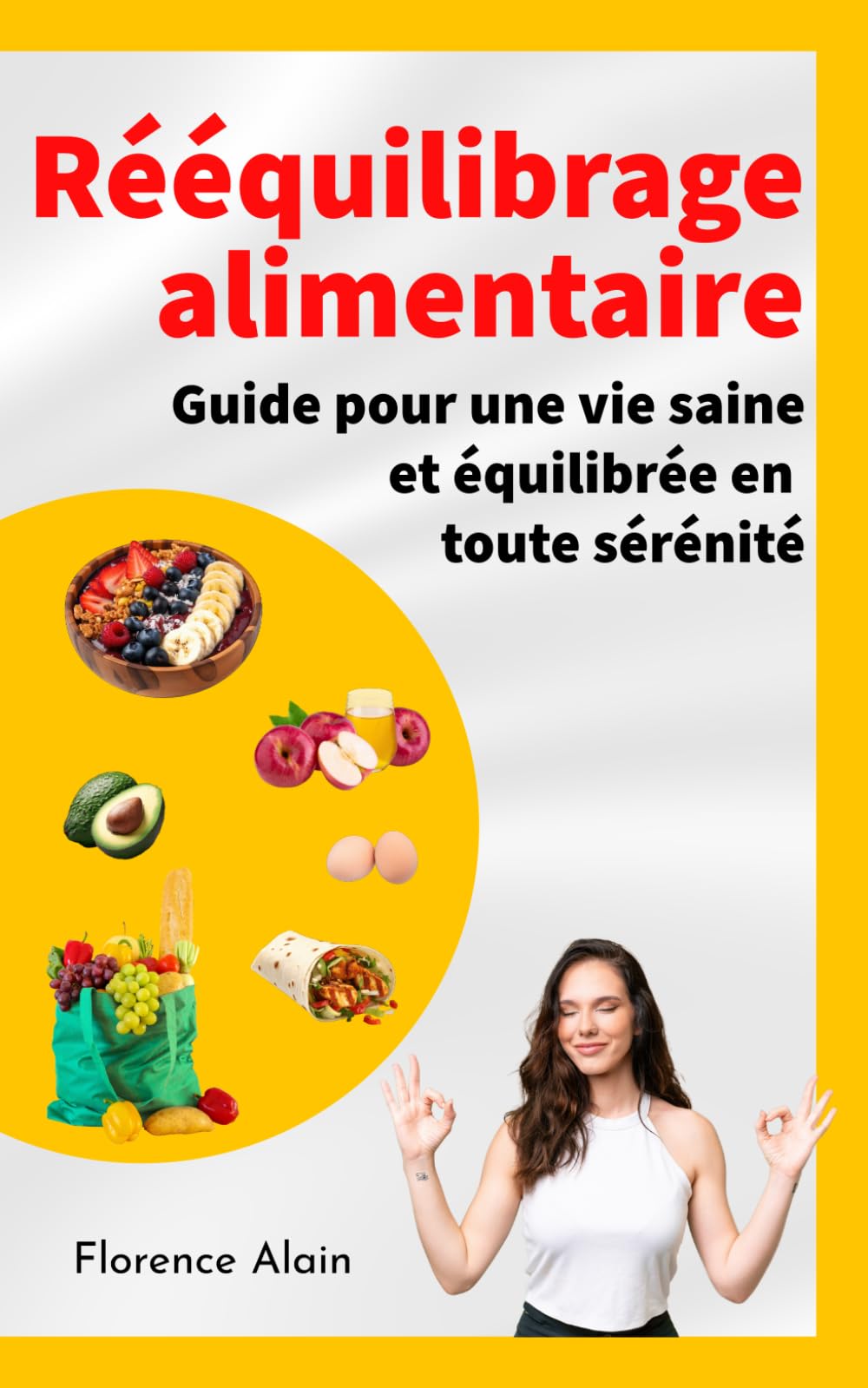 Rééquilibrage alimentaire: Guide pour une vie saine et équilibrée en toute sérénité book