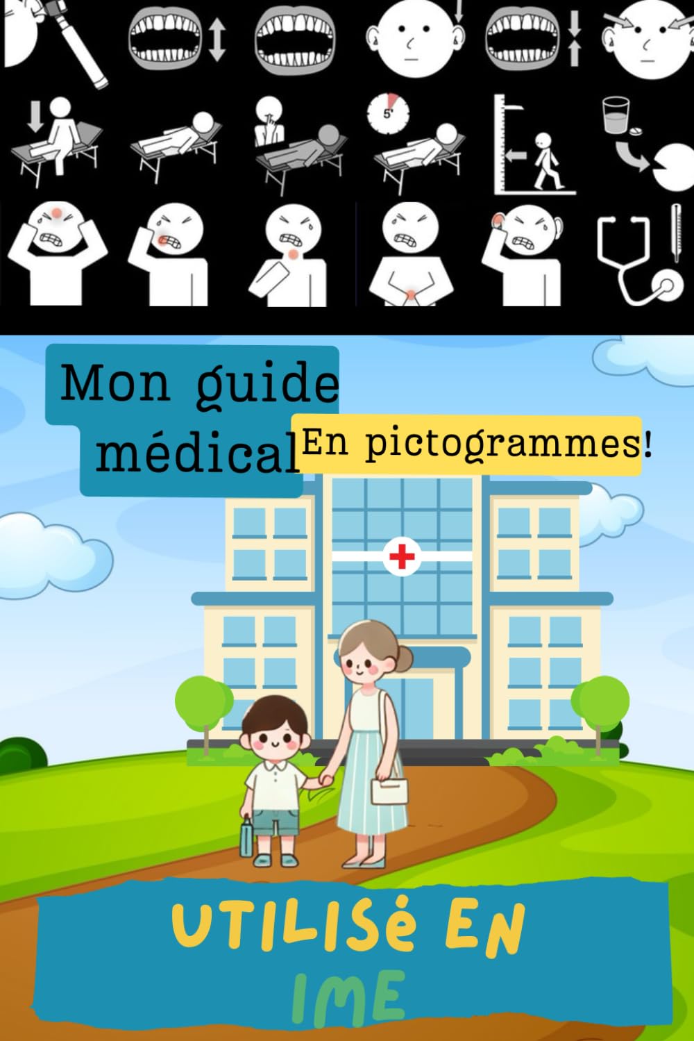 Mon Guide Médical en Pictogrammes: Un livre illustré pour aider les enfants autistes à comprendre les soins médicaux book