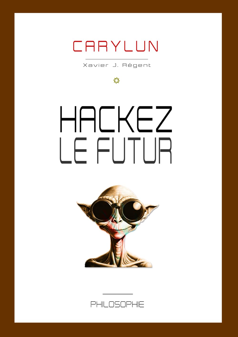 Hackez le futur: Une initiation à la philosophie book