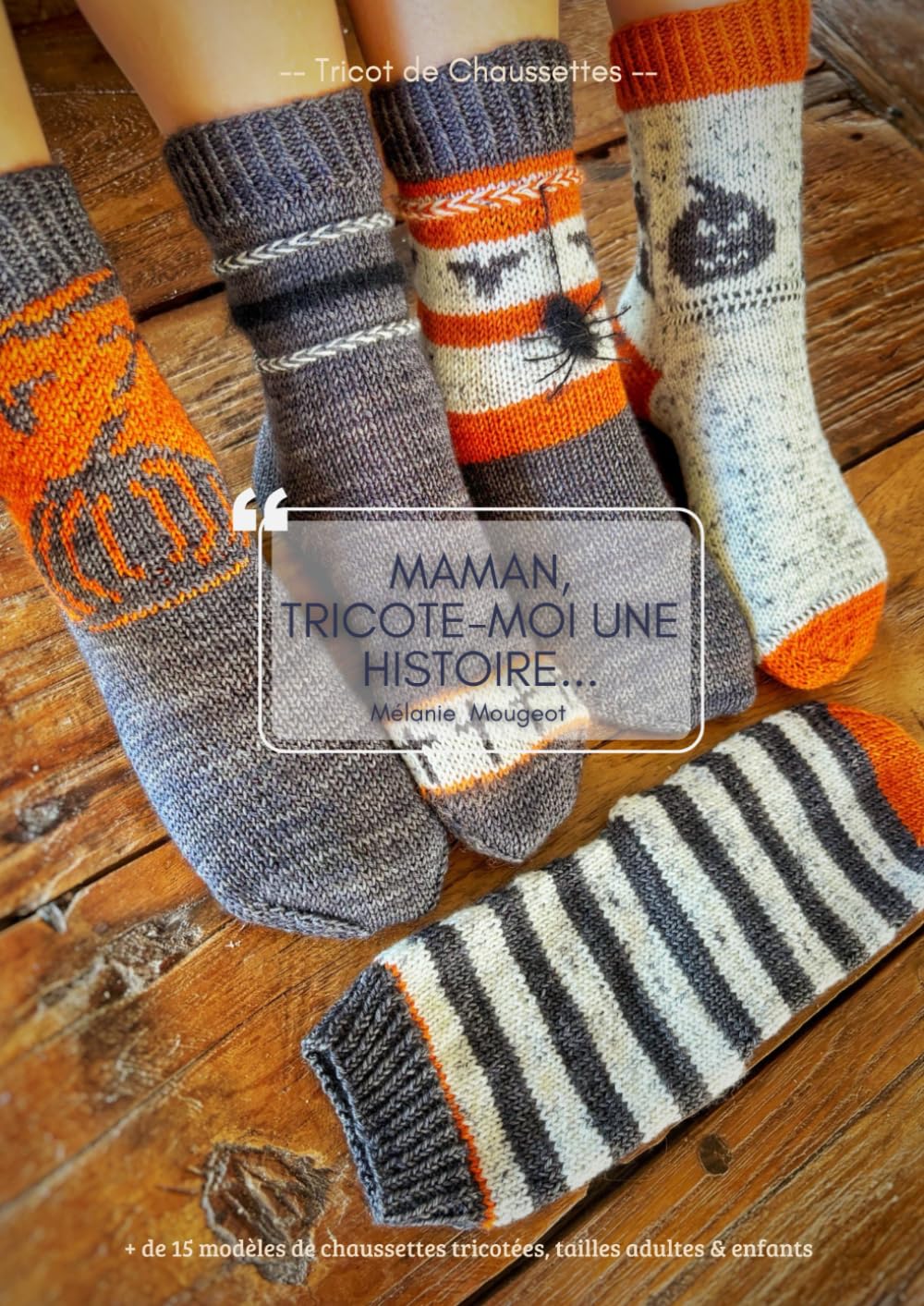 Maman, tricote-moi une histoire... book