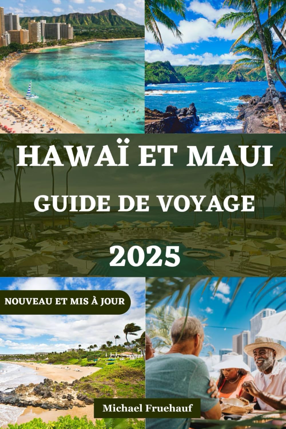HAWAÏ ET MAUI GUIDE DE VOYAGE: Un guide complet pour explorer Oahu, Kauai et découvrir les aventures, la culture, les meilleures plages et les conseils essentiels pour votre voyage book