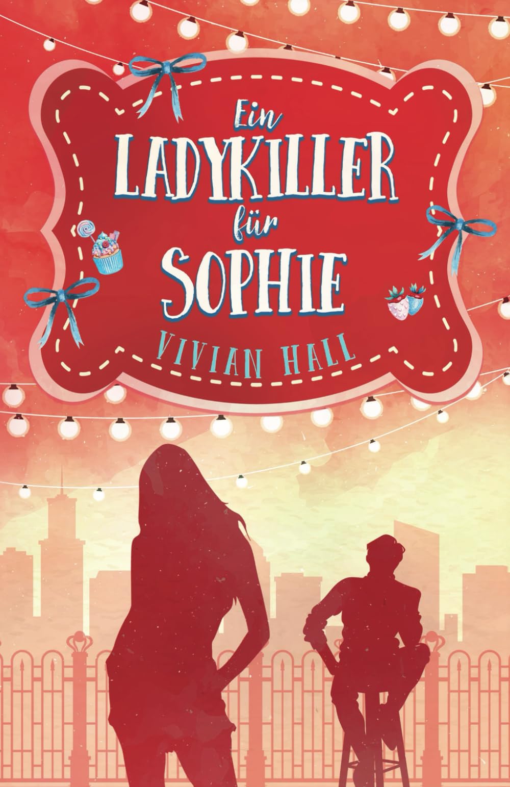 Ein Ladykiller für Sophie (City Lovers, Band 9) Contemporary Romance