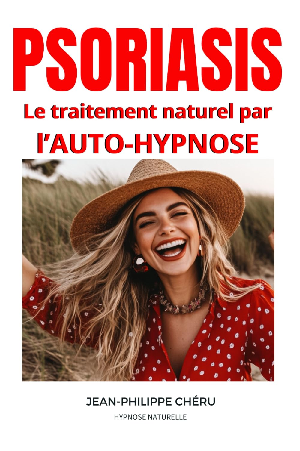 PSORIASIS ! Le traitement naturel par l'Auto-Hypnose book