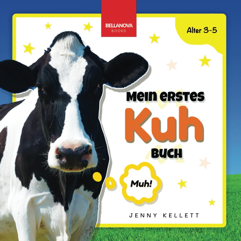 Mein Erstes Kuh-Buch: Spaß und Lernen für Kinder im Alter von 3-5 Jahren (Kinderbücher für Kinder ab 3 Jahren) Non-fiction