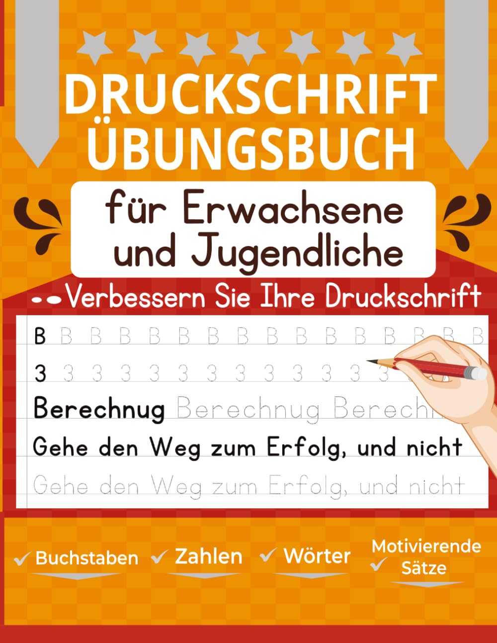 Druckschrift Übungsbuch Für Erwachsene und Jugendliche: Verbessern Sie Ihre Handschrift mit diesem Schreibheft General education
