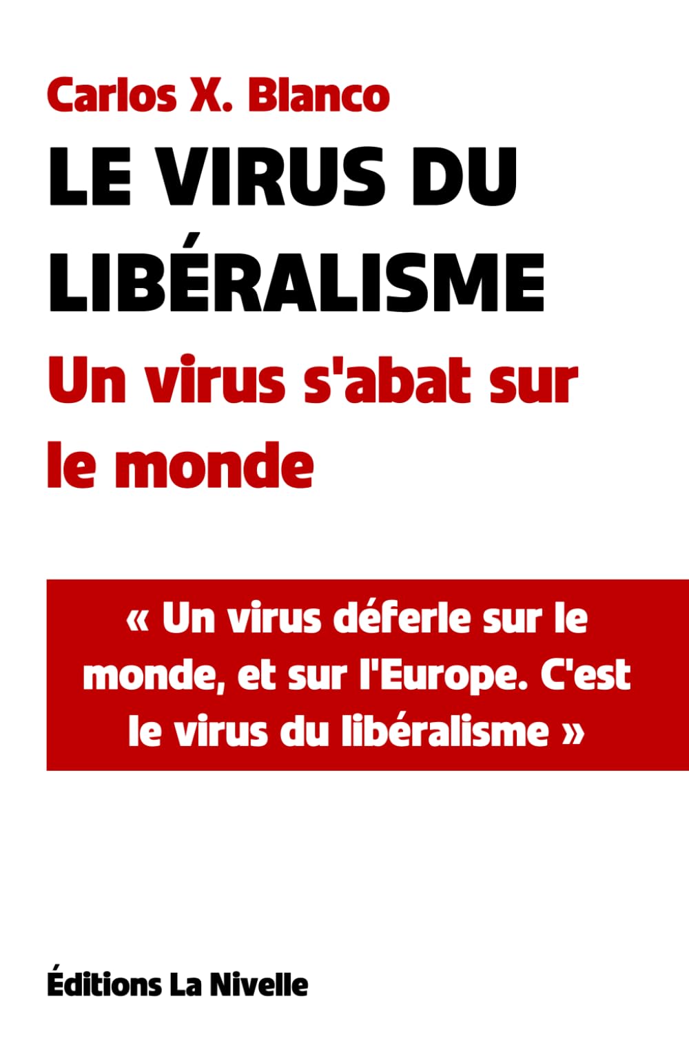 Le virus du libéralisme: Un virus s'abat sur le monde book