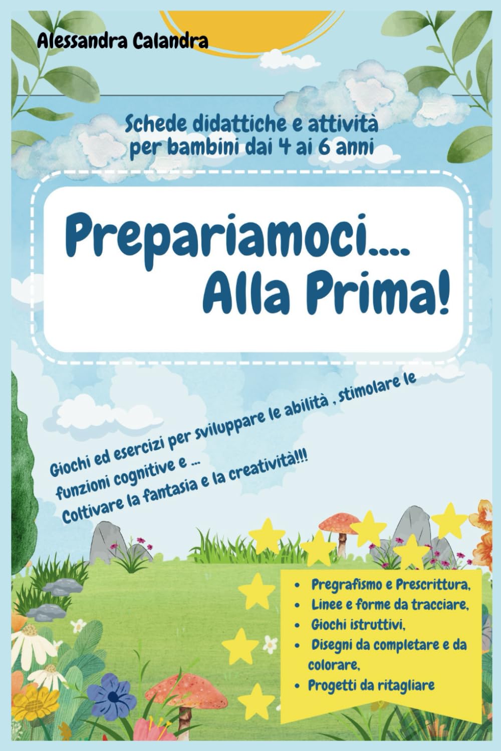 Prepariamoci...alla Prima!: Schede didattiche e attività per bambini dai 4 ai 6 anni Non-fiction
