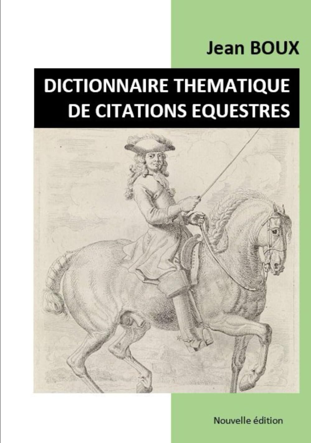 Dictionnaire thématique de citations équestres book