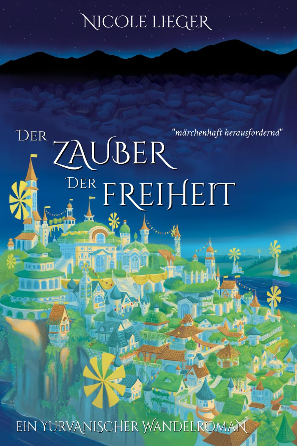 Der Zauber der Freiheit: Cozy Fantasy mit utopischem Einschlag (Yurvanian Transition Novels) LGBTQ+