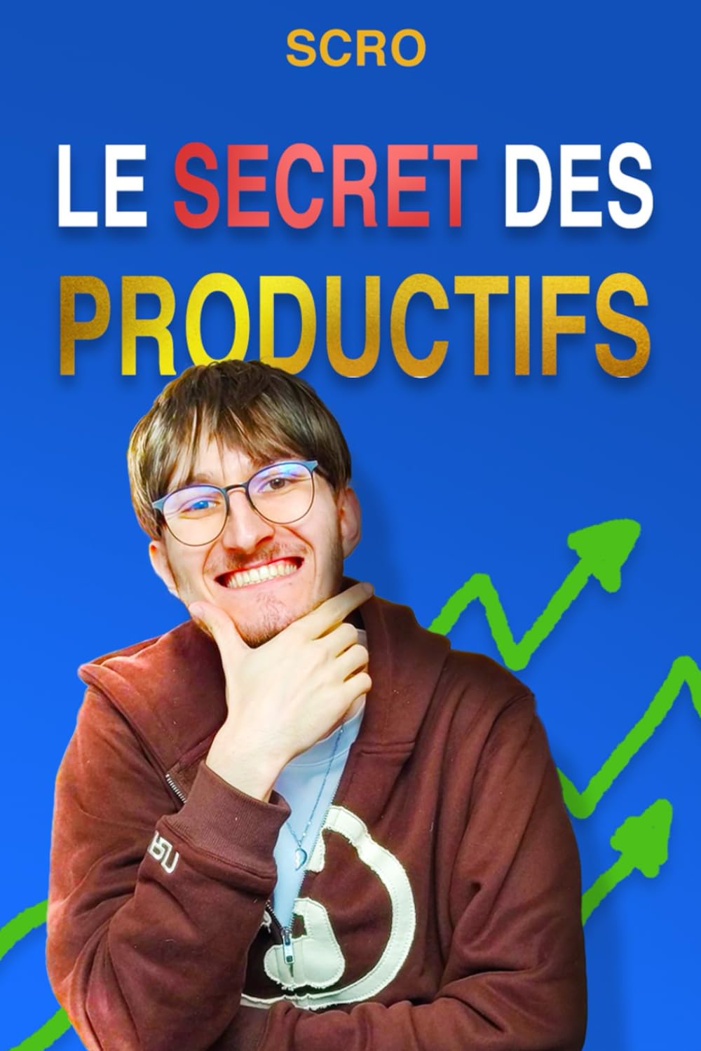 Le secret des productifs: Comment doubler votre efficacité en 30 jours? book