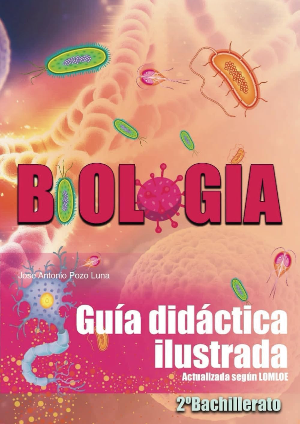 Guía didáctica ilustrada de Biología: 2º bachillerato. Actualizada según LOMLOE book