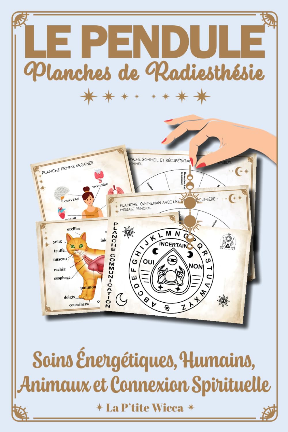 Le Pendule - Planches de radiesthésie -Soins énergétiques : Humains et animaux et Connexion Spirituelle: Pendule divinatoire - Cadrans de radiesthésie ... - Planches Pendule pour débutants ou confirmé Religion & Esotericism