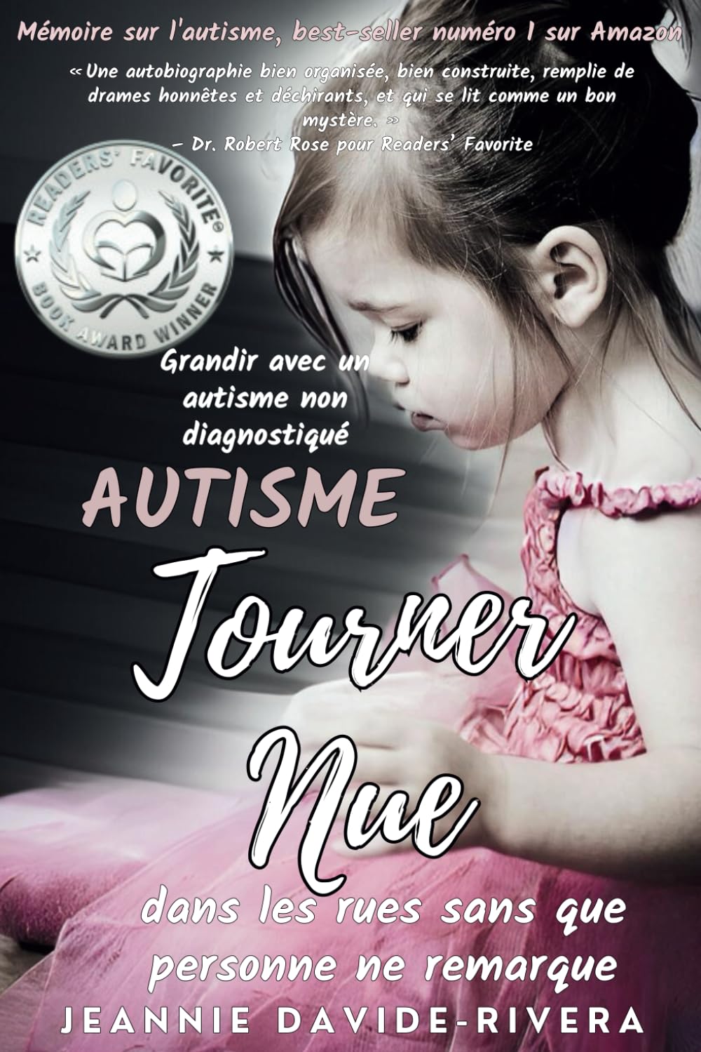 Tourner nue dans les rues sans que personne ne remarque: Grandir avec un autisme non diagnostiqué book
