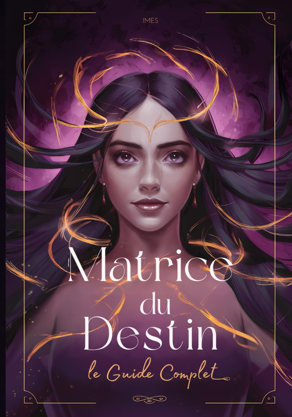 Matrice du Destin: le Guide Complet: Un Véritable Manuel pour Comprendre la Matrice du Destin. Chaque Zone Expliquée. book