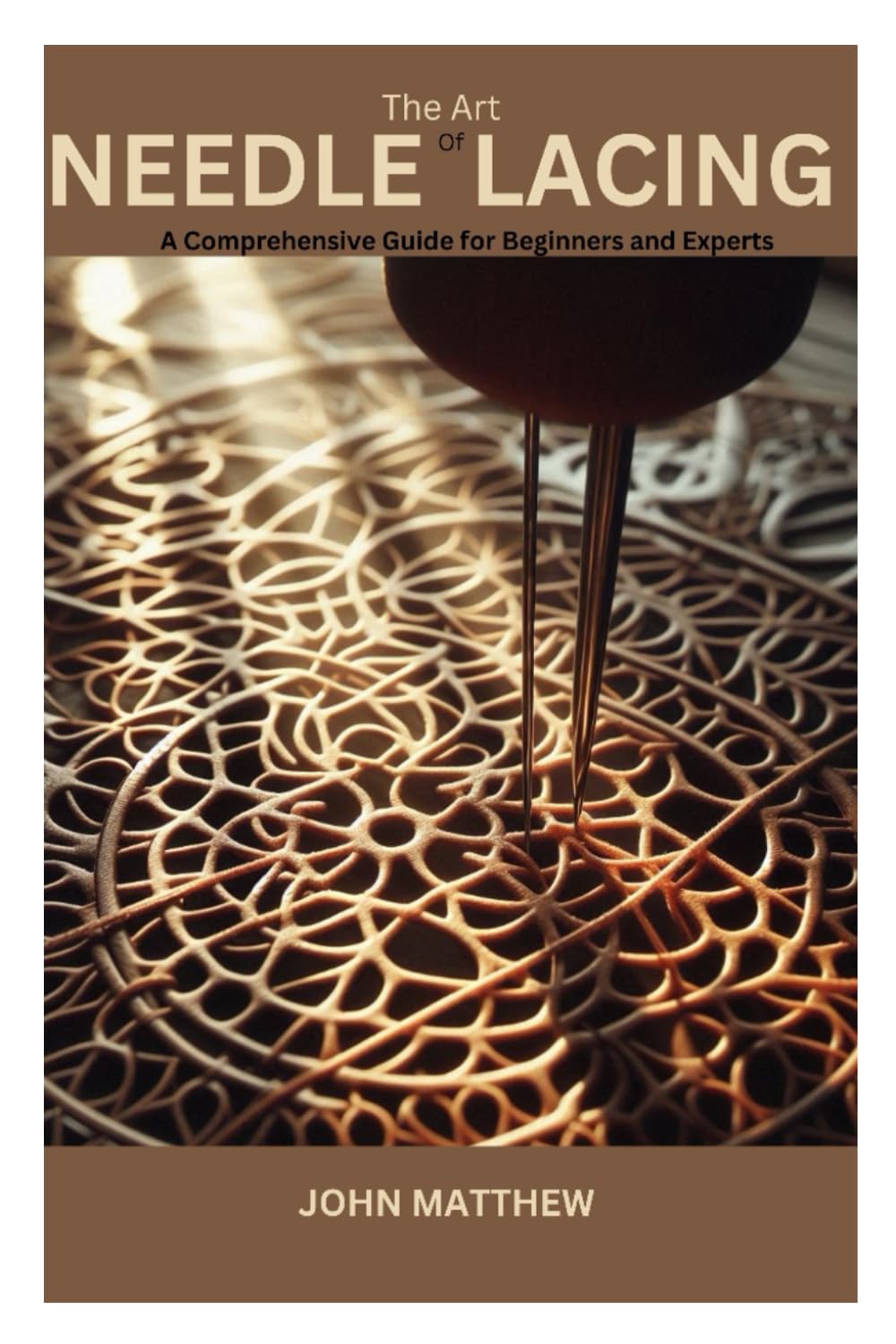 The Art of Needle lacing: A Comprehensive Guide for Beginners and Experts book