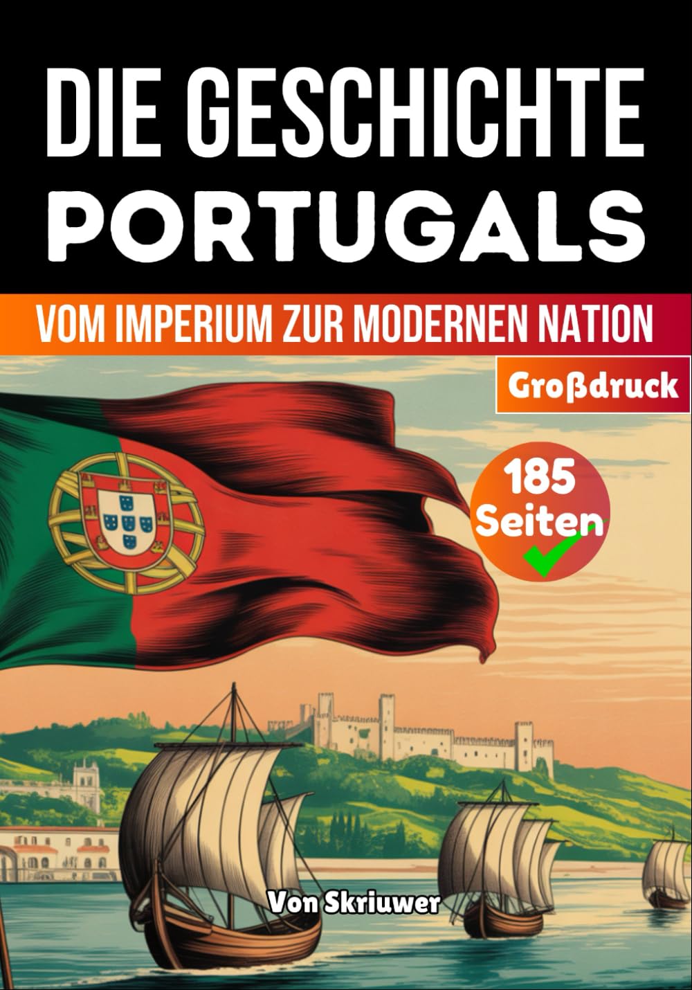 Geschichte Portugals: Vom Imperium zur modernen Nation book