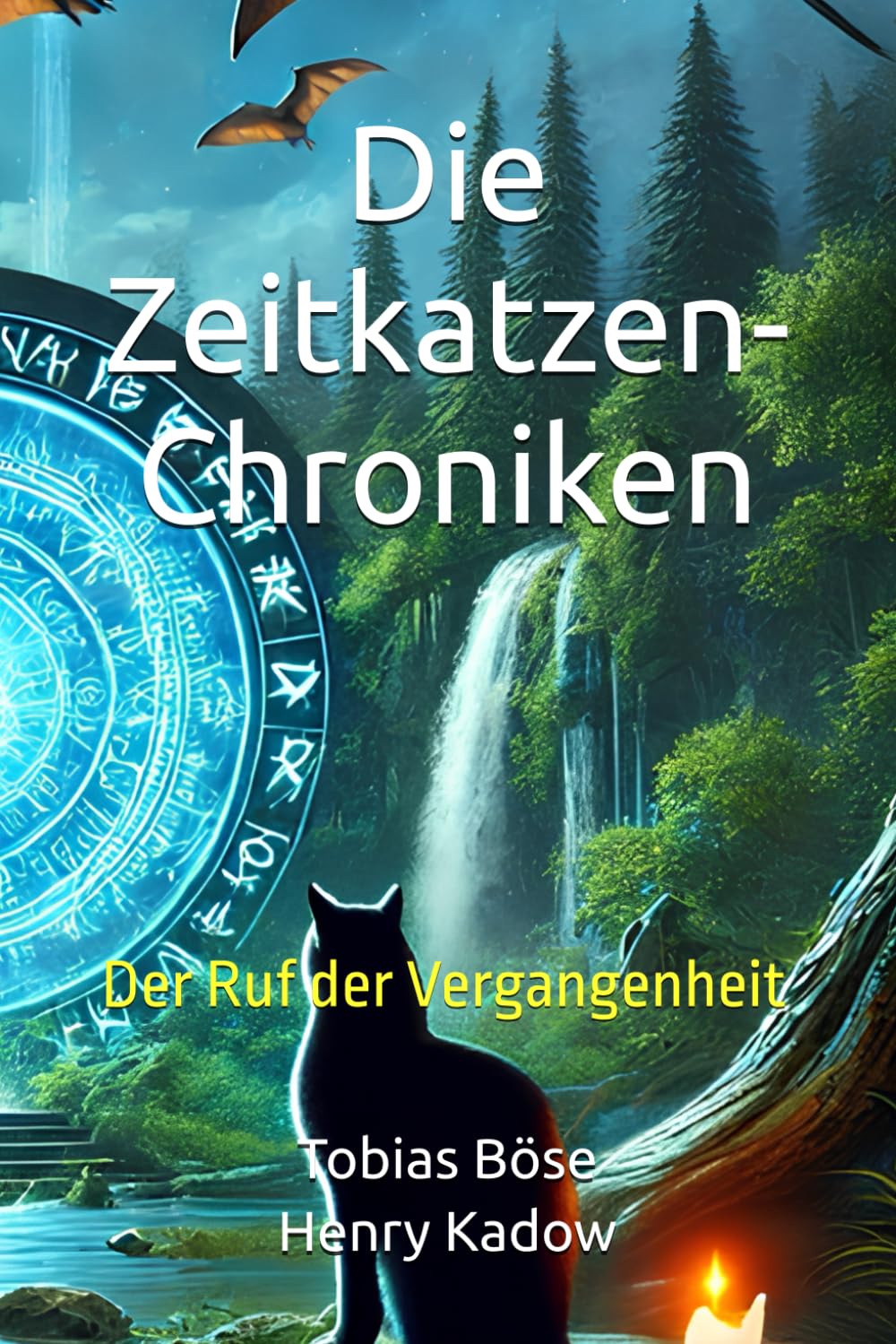 Die Zeitkatzen-Chroniken: Der Ruf der Vergangenheit book