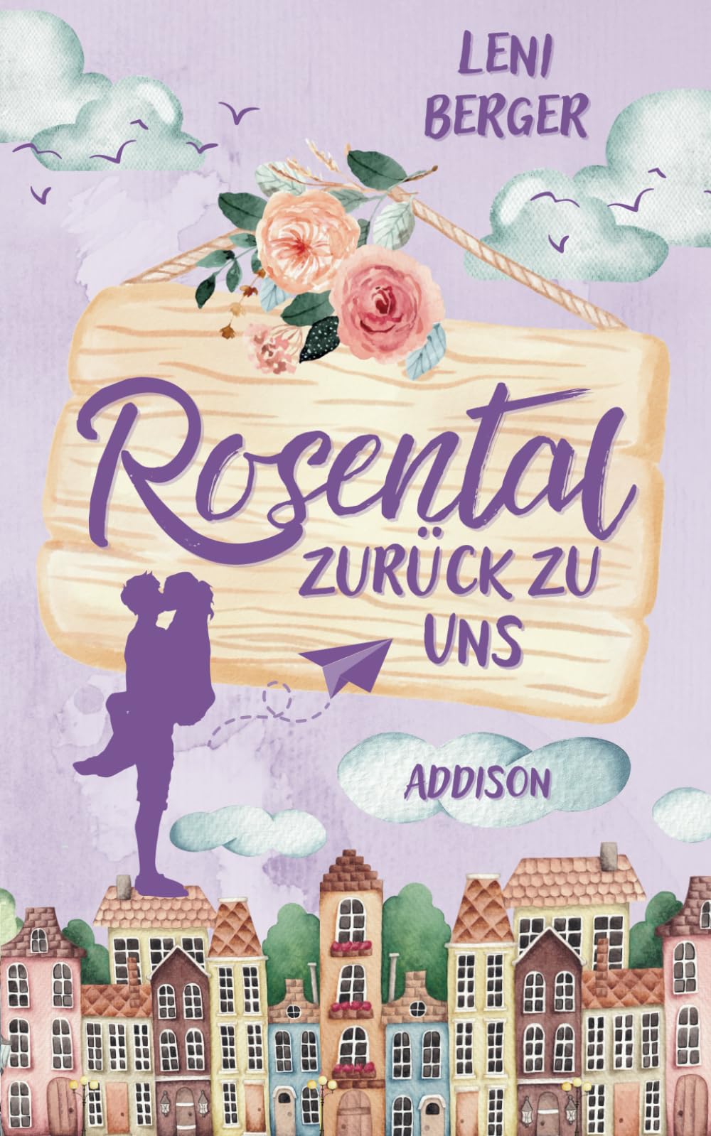 Rosental: Zurück zu uns: (Band 3) Liebesroman mit Happy End (Rosental-Reihe) Drama