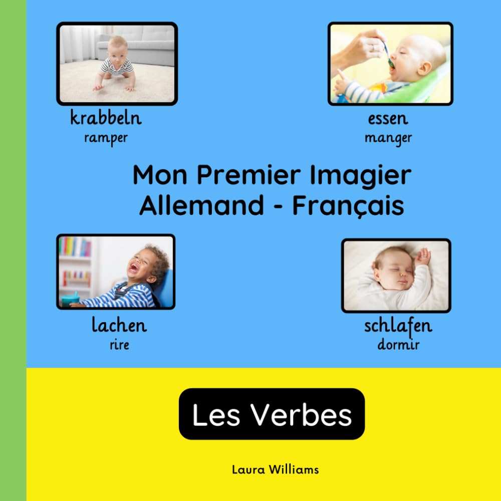 Mon Premier Imagier Allemand-Français, Les Verbes: Apprendre l'Allemand pour Enfants et Débutants - Livre Bilingue Illustré en Allemand avec Traductions Françaises book