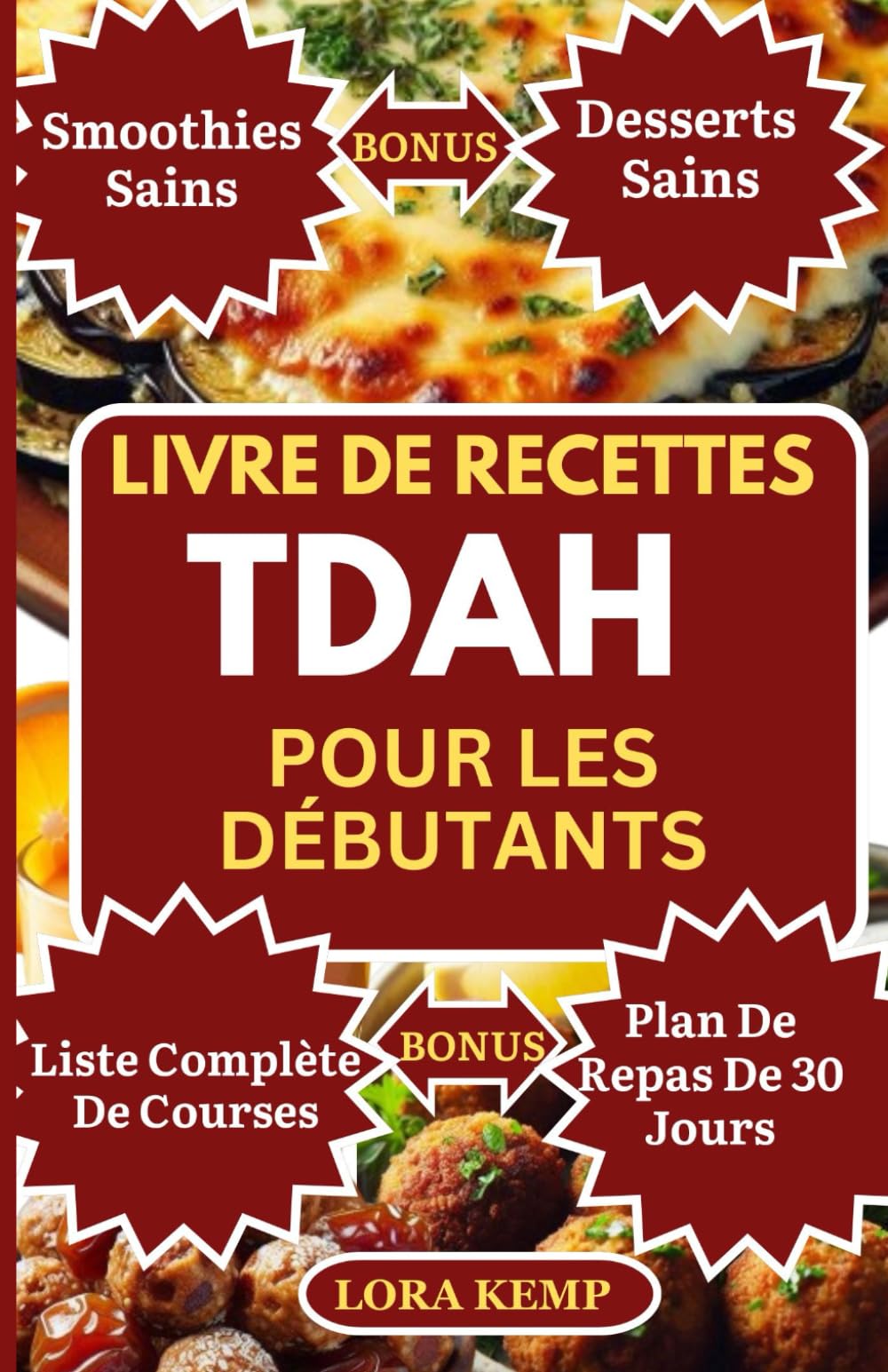 LIVRE DE RECETTES TDAH POUR LES DÉBUTANTS: Délicieuses Recettes Riches en Protéines et Anti-inflammatoires pour les Enfants avec TDAH et Symptômes d'Autisme book