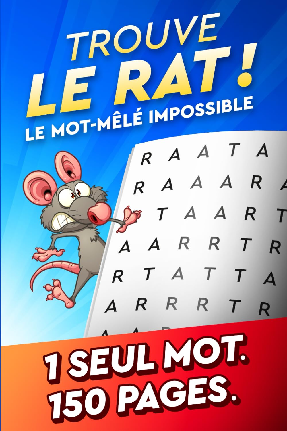 Trouve le Rat: Le Mot Mêlé IMPOSSIBLE ! 1 Seul Mot à Trouver dans 150 Pages | Cadeau Original et Diabolique pour Adulte, Enfant et Ado Tiptoi & Games