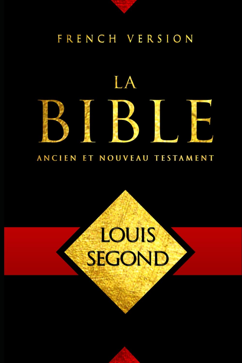 La Sainte Bible en français. French Bible - (Large print) Gros Caractères - L'Ancien et le Nouveau Testament.Pour une lecture ... de la bible grande fidélité au texte original book