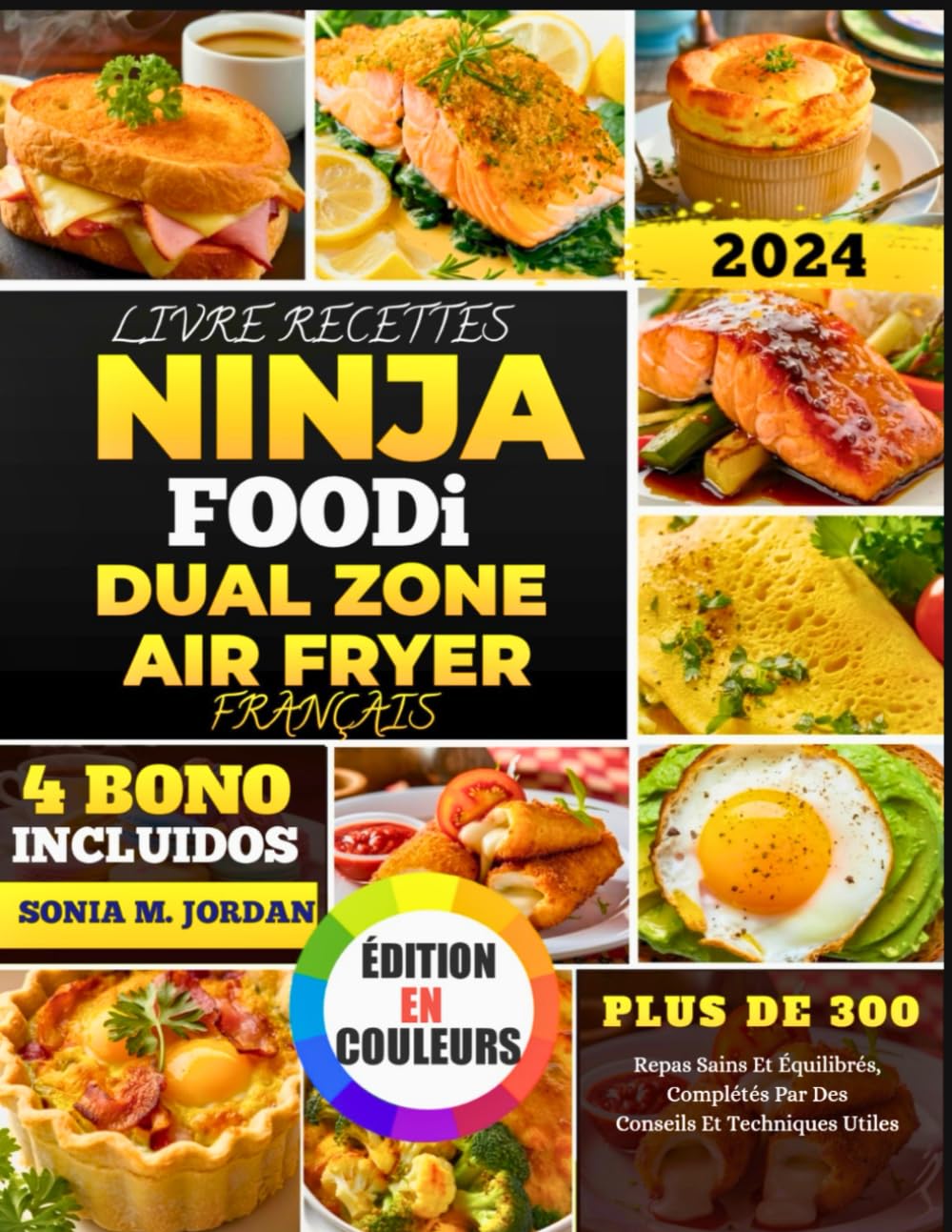 Livre Recette Ninja Foodi Dual Zone Air Fryer Français: Plus De 300 Repas Sains Et Équilibrés, Complétés Par Des Conseils Et Techniques Utiles book