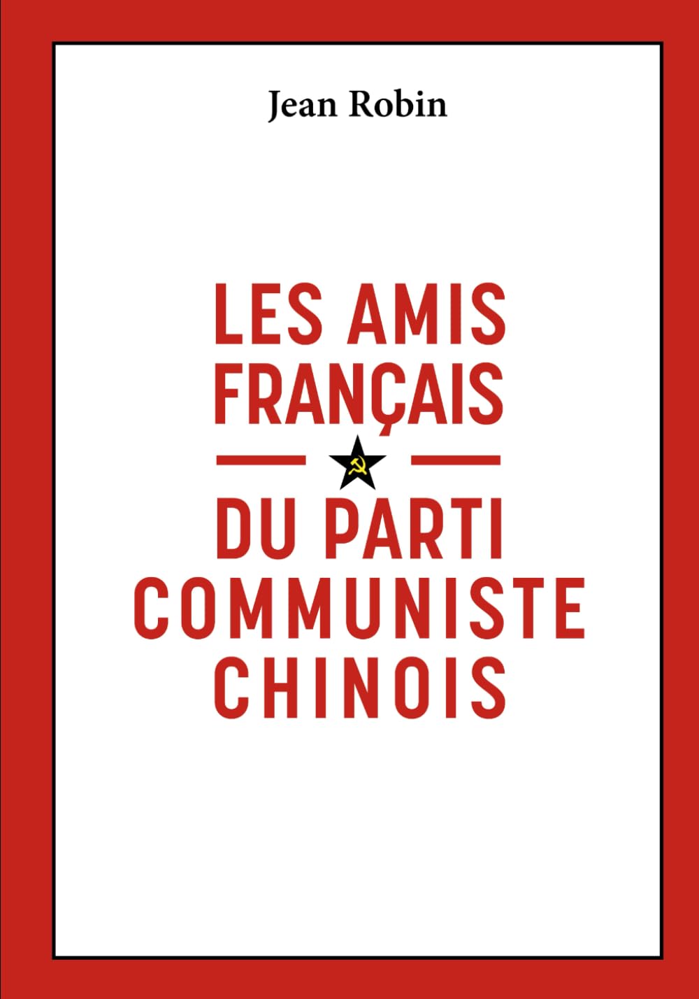 Les amis français du Parti Communiste Chinois book
