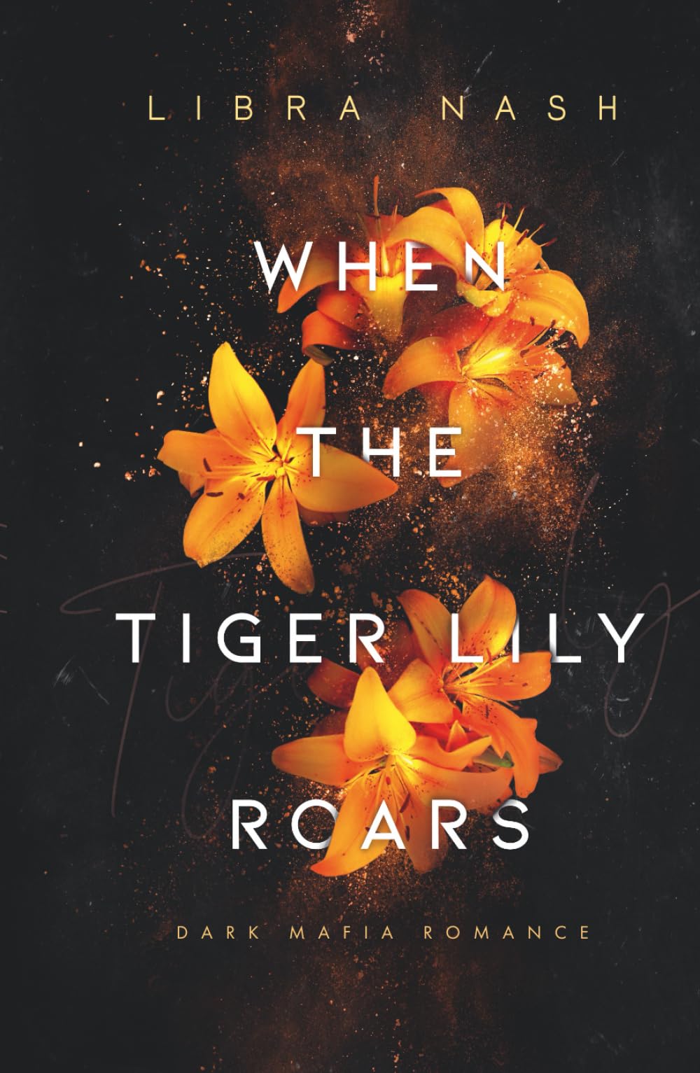 WHEN THE TIGER LILY ROARS (Deadly-Flowers-Reihe, Band 2) Contemporary literature