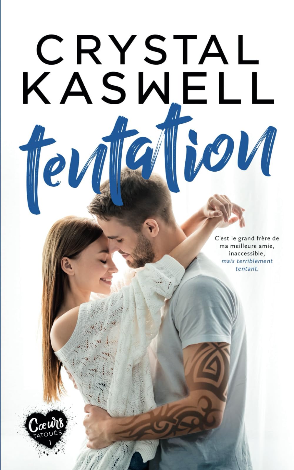 Tentation (Cœurs tatoués, Band 1) Contemporary Romance