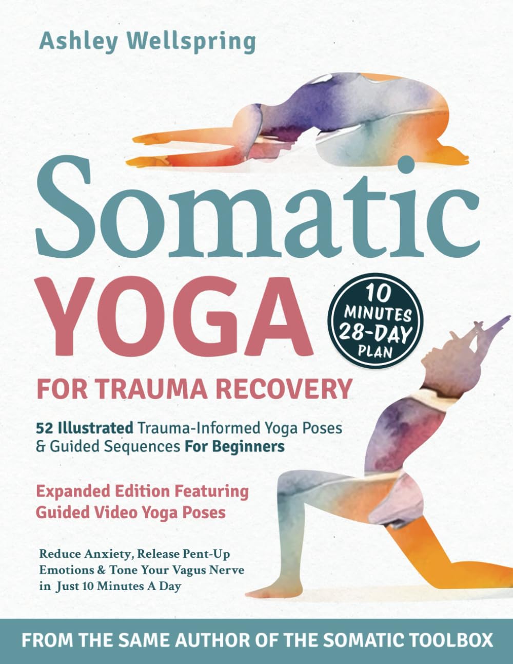 Somatic Yoga for Trauma Recovery: Reduce Anxiety, Release Pent-Up Emotions & Tone Your Vagus Nerve in Just 10 Minutes a Day. 52 Illustrated Trauma-Informed Yoga Poses & Guided Sequences For Beginners Health, Nutrition & Fitness