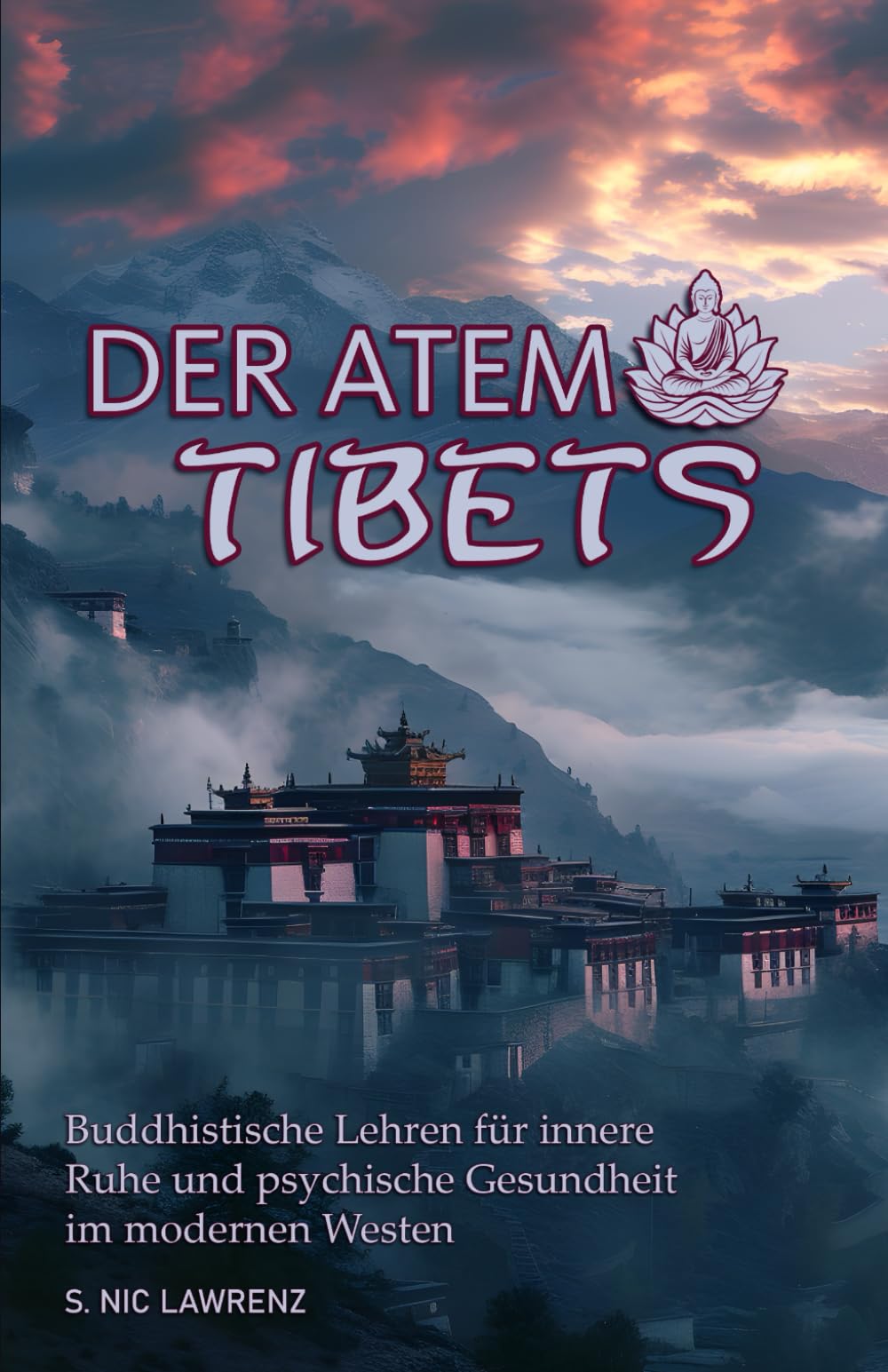 Der Atem Tibets: Buddhistische Lehren für innere Ruhe und psychische Gesundheit im modernen Westen Health, Nutrition & Fitness
