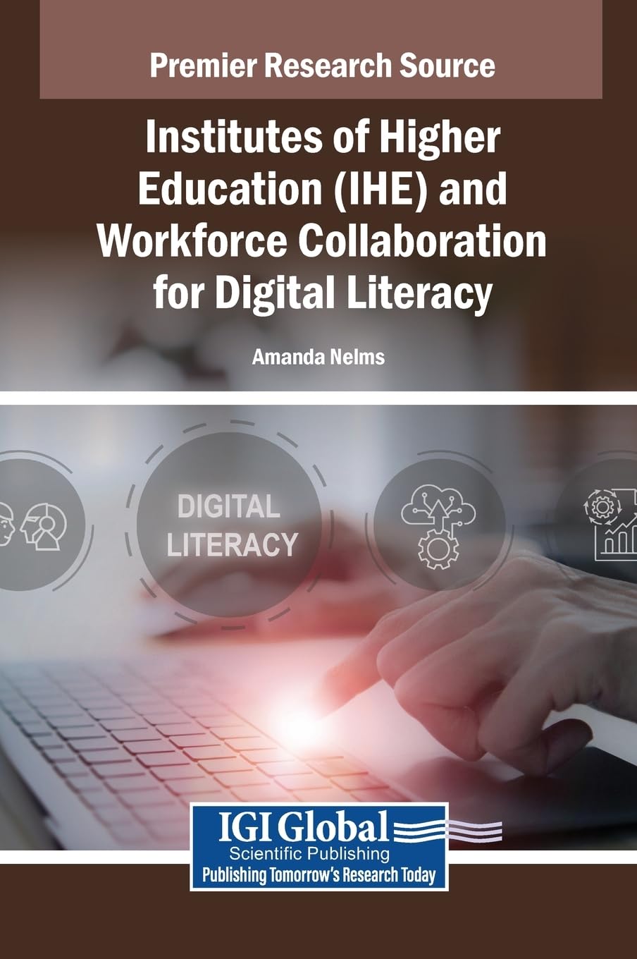 Institutes of Higher Education (IHE) and Workforce Collaboration for Digital Literacy Business, Finance & Career