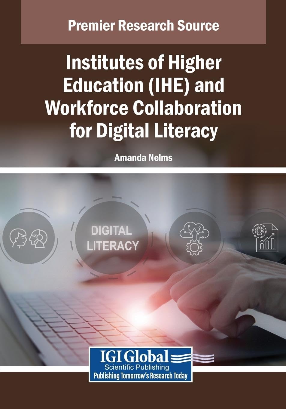 Institutes of Higher Education (IHE) and Workforce Collaboration for Digital Literacy Business, Finance & Career