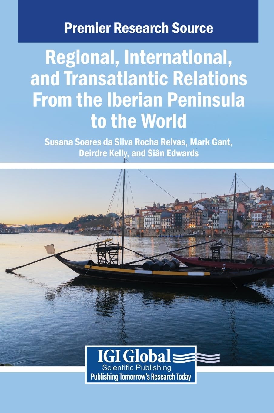 Regional, International, and Transatlantic Relations From the Iberian Peninsula to the World Law